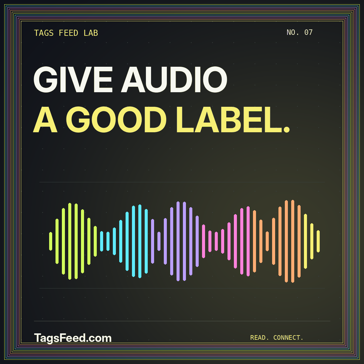GIVE AUDIO A GOOD LABEL. — Podcast RSS tags: organize episodes without losing identity